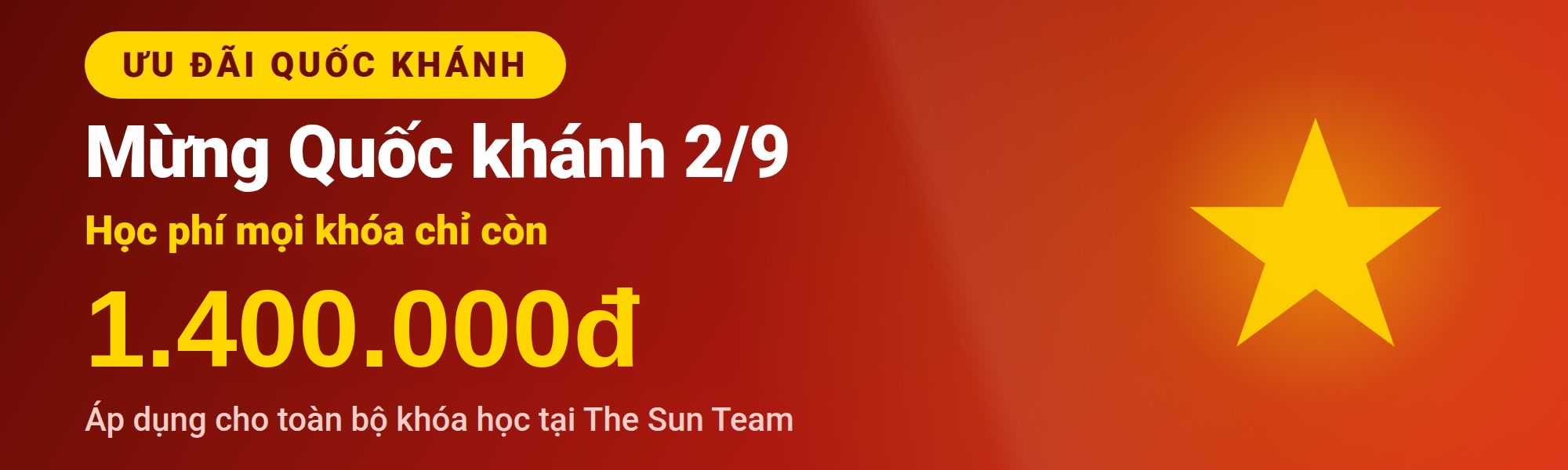 Mừng Quốc khánh 2/9 - học phí mọi khóa học chỉ còn 1.400.000đ